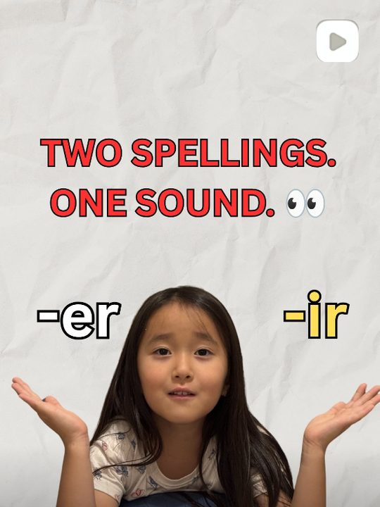 Instagram reel: two spellings, one sound (er and ir)